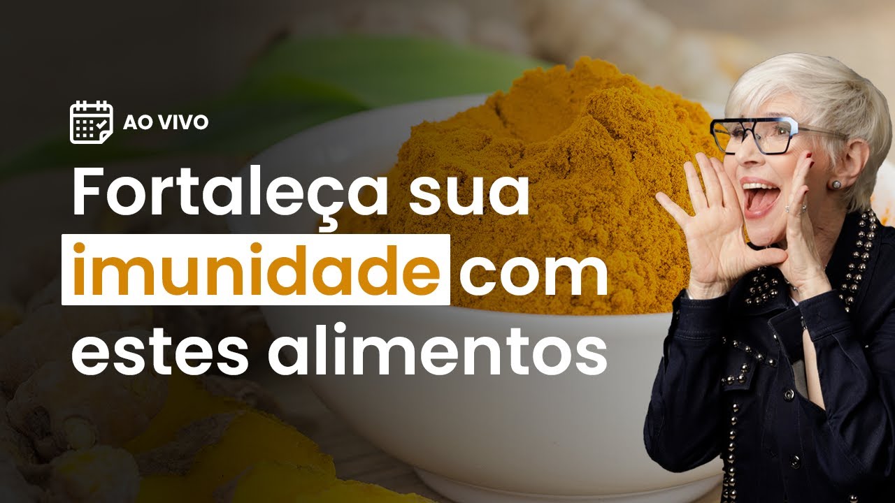 [ Gripe, Dengue e Covid ] Fortaleça sua imunidade com estes alimentos
