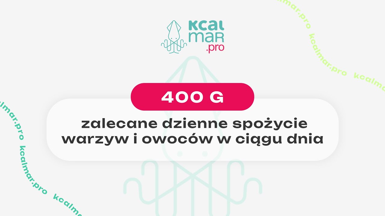 400 g - zalecane dzienne spożycie warzyw i owoców w ciągu dnia