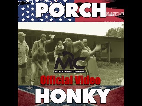 Porch Honky (Moccasin Creek)