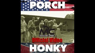 Porch Honky (Moccasin Creek)