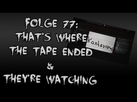 Let's Creep: Folge 77 - That's Where the Tape Ended & They're Watching [Ü] [German]