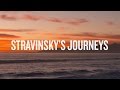 Stravinsky’s Journeys Documentary | Stravinsky: Myths & Rituals
