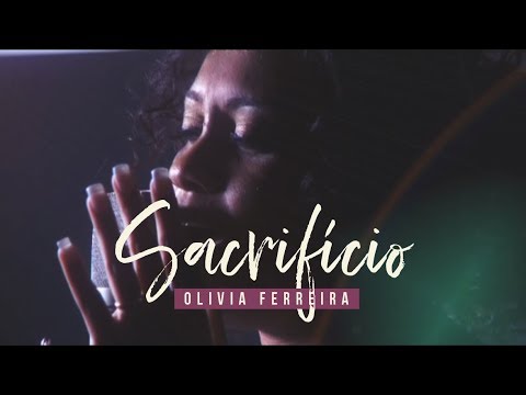 Olivia Ferreira  - Sacrifício │†│