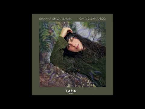 Shahaf Shvarzman - Chiric Sanango