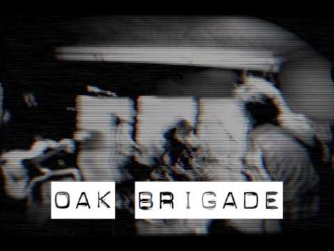 OAK BRIGADE-Teaser