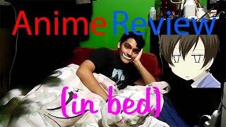 Anime Review (in bed)- Ouran high school host club