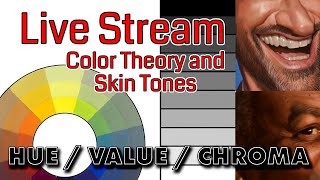 Live Stream - Color Theory and Skin Tones