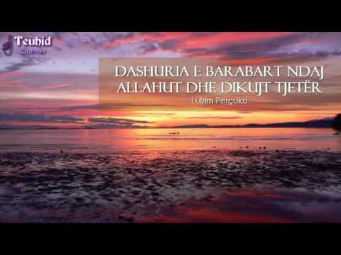 Si duhët komentohet teuhidi/shehadeti (4) - Lulzim Perçuku