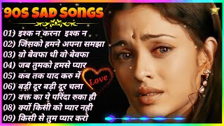 90s Sad Songs !! JHANKAR BEATS !! Hindi Sad Songs 
