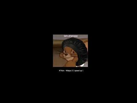 • N’Ken - Walpa II ( speed up )