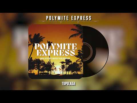 Polymite Express - Tupulaga (Official Audio)
