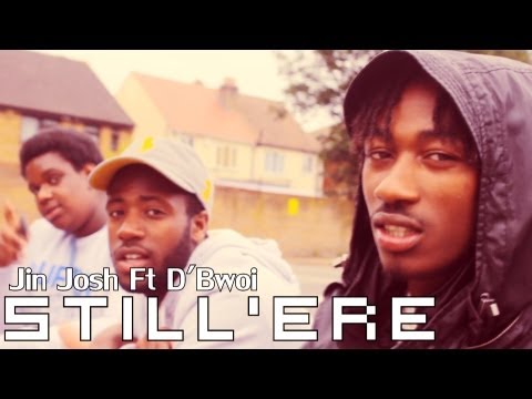 Jin Josh Ft D'Bwoi - Still Ere [Hood Video] [HD]