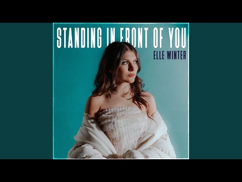 Standing in Front of You