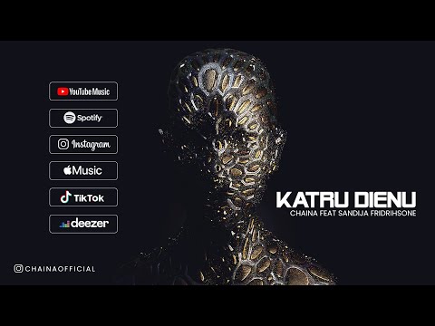 Leo Chirkoff ex CHAINA feat. SANDIJA FRIDRIHSONE - KATRU DIENU