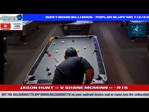 Jason Hunt V Shane McMinn - R 15 - Westwood Billiards 7/1/23