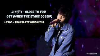 Download lagu Jin(진) - Close to You (When the Stars Gossip) OST | Lyric   Translate Indonesia mp3 Download lagu Jin(진) - Close to You (When the Stars Gossip) OST | Lyric   Translate Indonesia mp3