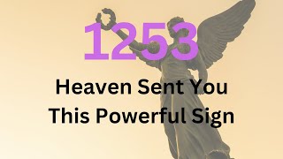 Is Angel Number 1253 a Sign Discover Its True Meaning!