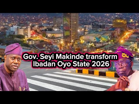 Ibadan City transformation kudos to Governor Seyi Makinde,( The New Face of ibadan, Nigeria 🇳🇬2026 )