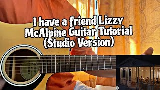 I have a friend - Lizzy McAlpine // Guitar Tutorial (Original Version)