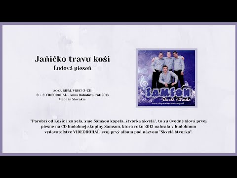 SAMSON 1, Janičko travu koši, Slovenská ľudovápieseň, štúdio