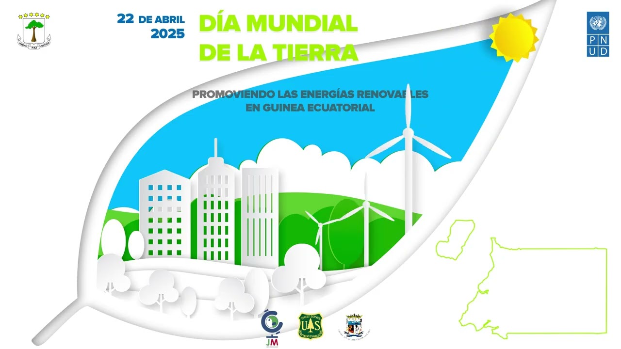 DIA MUNDIAL DE LA TIERRA 2025 EN GUINEA ECUATORIAL