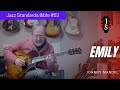 Emily: Enchanting Solo Jazz Guitar Performance - エミリー：魅力的なソロジャズギター [ジャズスタン
