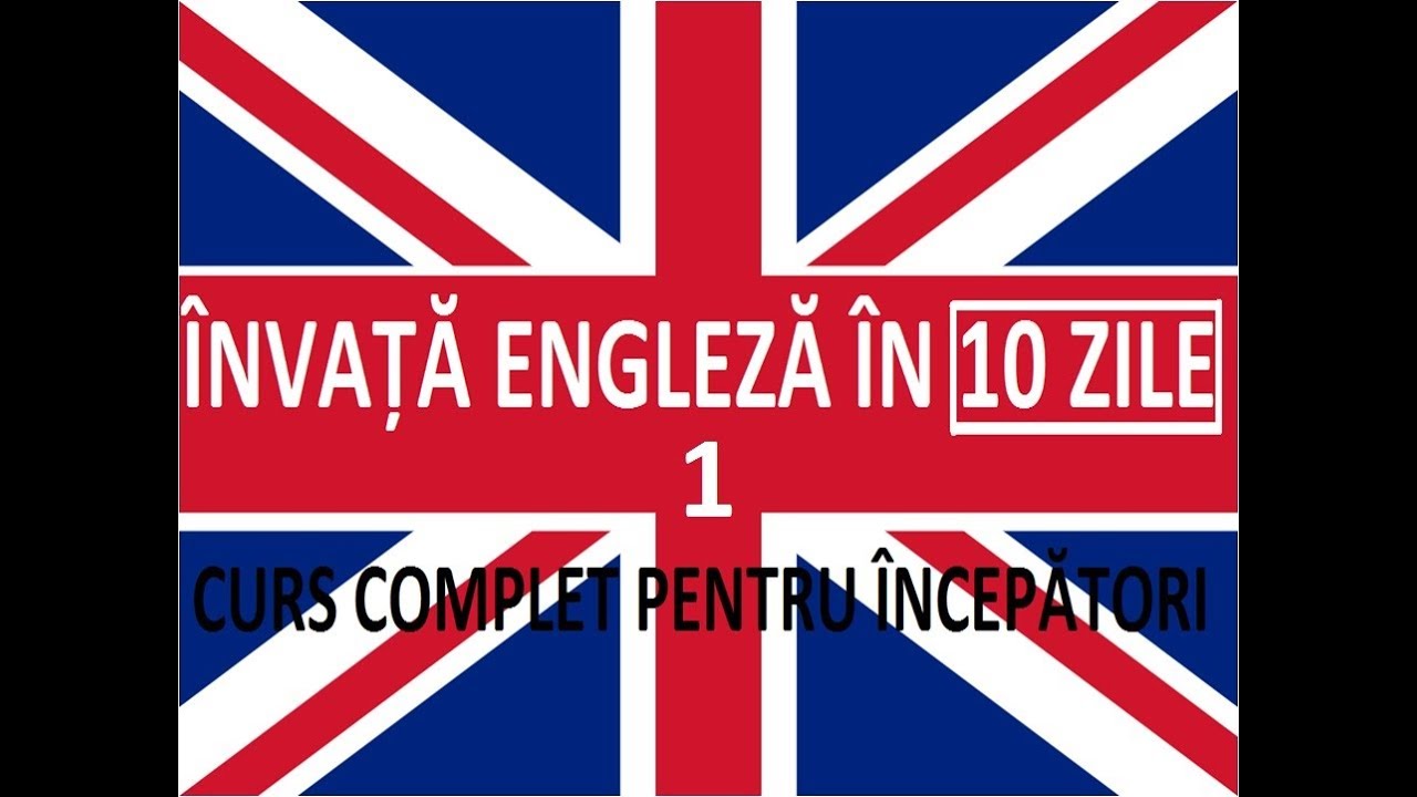 Invata engleza in 10 ZILE | Curs complet pentru incepatori | LECTIA 1
