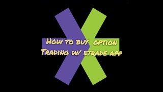 How to option trade w/ etrade app (4 min)