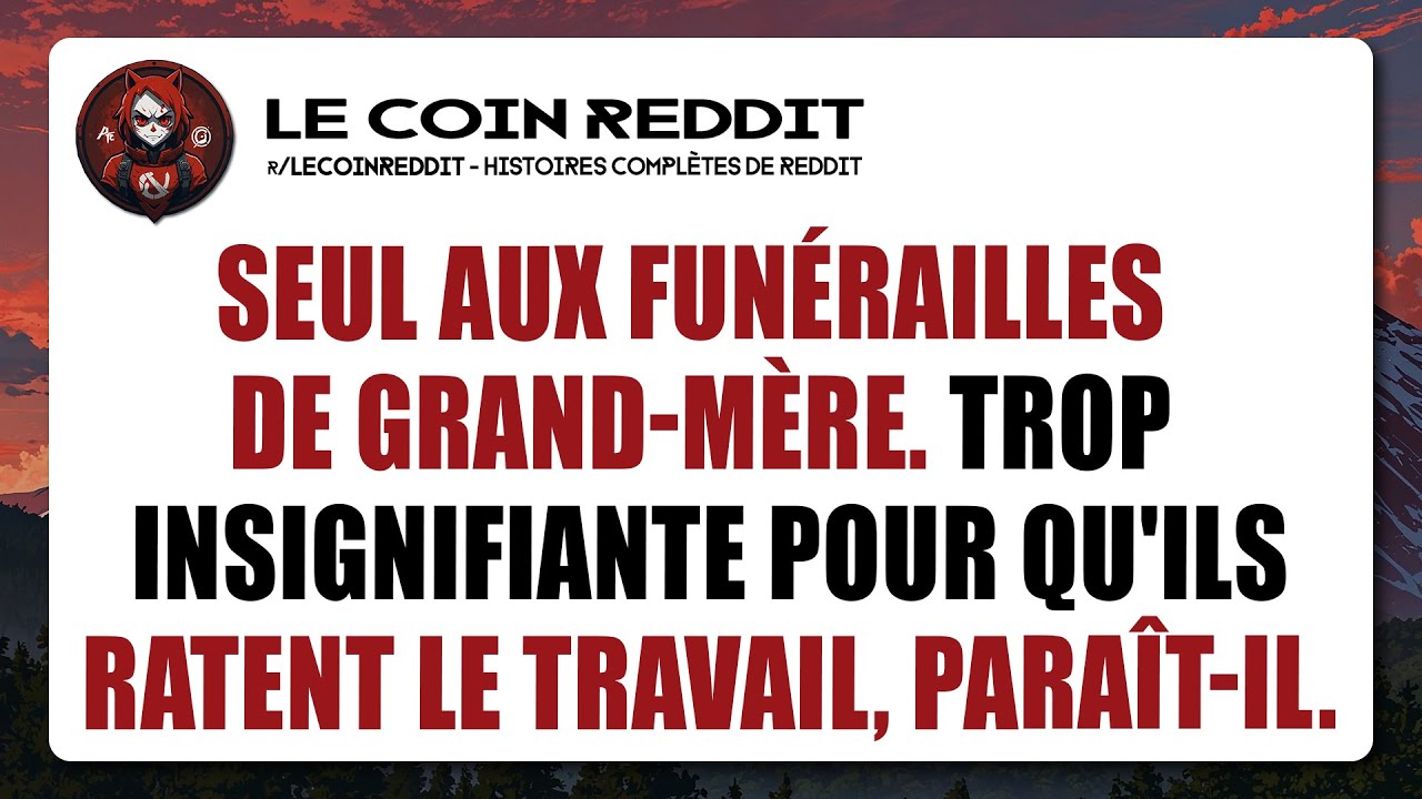 Seul aux funérailles de Grand-mère. Trop insignifiante pour qu'ils ratent le travail, paraît-il...