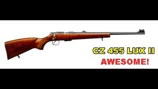 CZ 455 LUX II, CZ455 LUX 2 RIFLE .22 CAL - REVIEW
