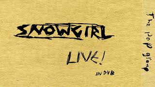 Music video thumbnail preview for The Pop Group — Snowgirl (Live at Coventry UK City of Culture 2021) by The Pop Group