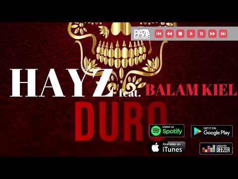 HAYZ "Duro feat. Balam Kiel"
