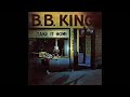 B B King  The Beginning Of The End
