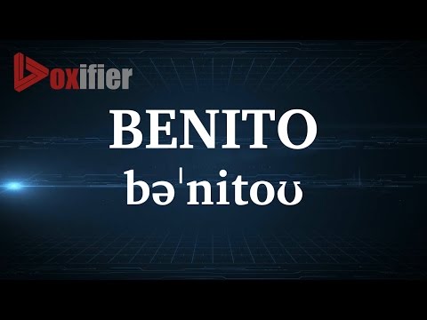 English Pronunciation of Benito - Voxifier.com