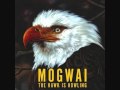 Mogwai - Danphe And The Brain