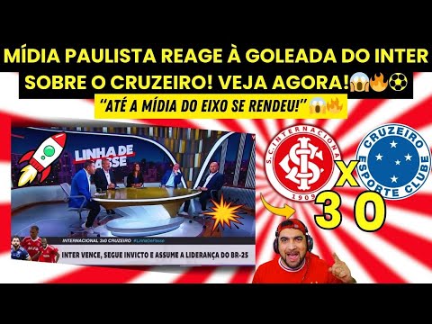 🔥 Inter 3x0 Cruzeiro: reaction from the press FROM THE CENTER and behind the scenes of the rout! ...