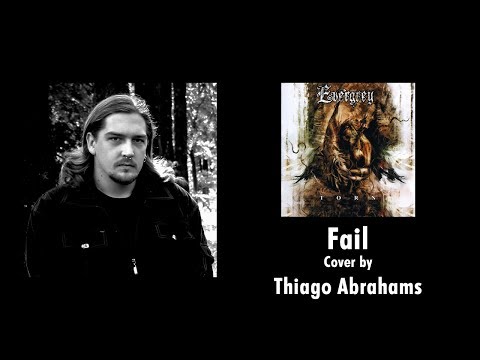 Evergrey - Fail (Cover by Thiago Abrahams)