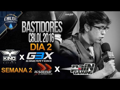 Bastidores CBLOL 2016, Semana 2, Dia 2! PAIN vs KABUM // OPK vs G3X!!