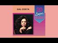 Gal Costa - Chega de Saudade