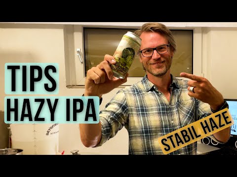 7 tips til at brygge Hazy IPA - få en stabil haze