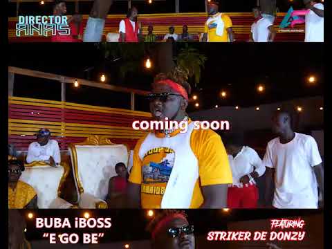 BUBA iBOSS - EGO BE ft Striker De Donzy (official Video Trailer)