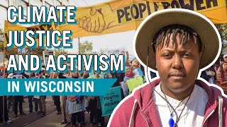 Youth Climate Story: Climate Justice and Activism in Wisconsin