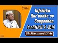 Tafsiirka Quraanka Kariimka Sh Maxamed Cumar Dirir D 5aad Cafismedia