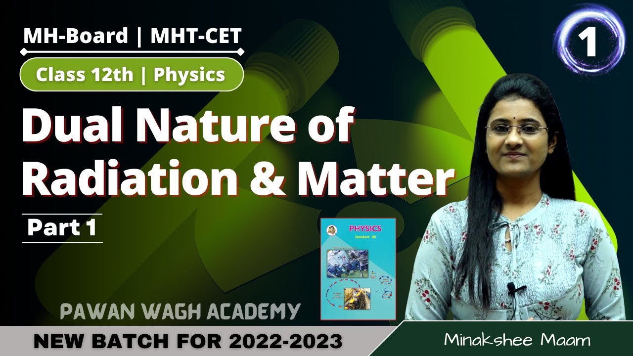 Dual Nature of Radiation and Matter | Class 12th Physics | Part 1