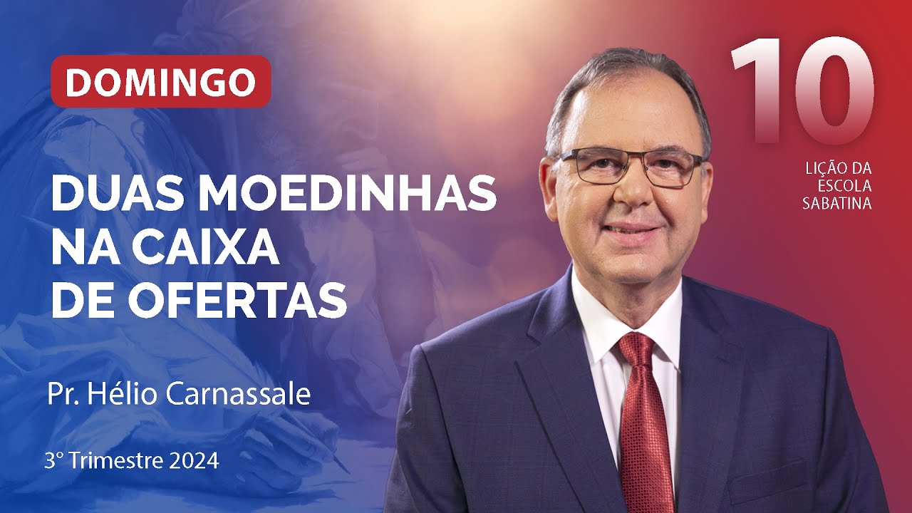 Domingo 01.09 | DUAS MOEDINHAS NA CAIXA DE OFERTAS | Escola Sabatina com Pr. Hélio Carnassale
