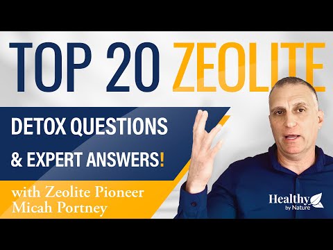 Top 20 Zeolite Detox Questions Answered by Expert Micah Portney