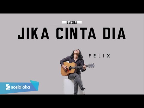 FELIX - JIKA CINTA DIA GEISHA (OFFICIAL MUSIC VIDEO)
