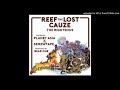 Reef The Lost Cauze - The Righteous Featuring Planet Asia & Skrewtape (Produced By Bear One)