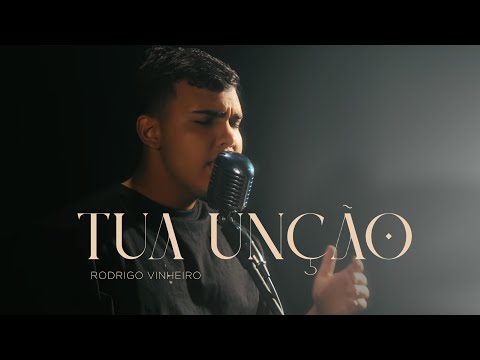 Rodrigo Vinheiro - Tua Unção
