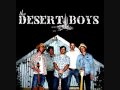 The Desert Boys - All Alone on the Weekends 